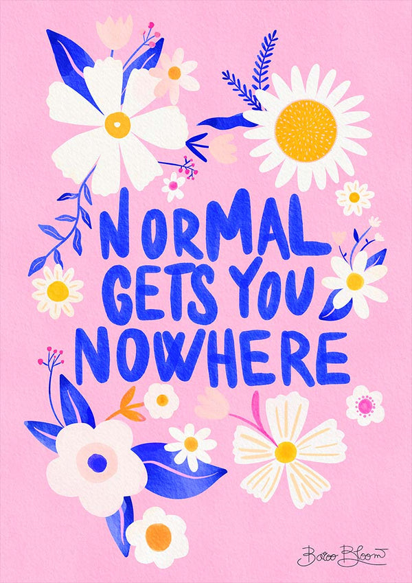 Normal Gets You Nowhere