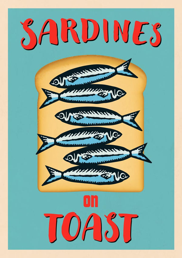 Sardines On Toast - Wallchart