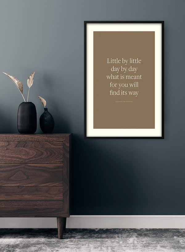 It Will Find Its Way Citat Poster