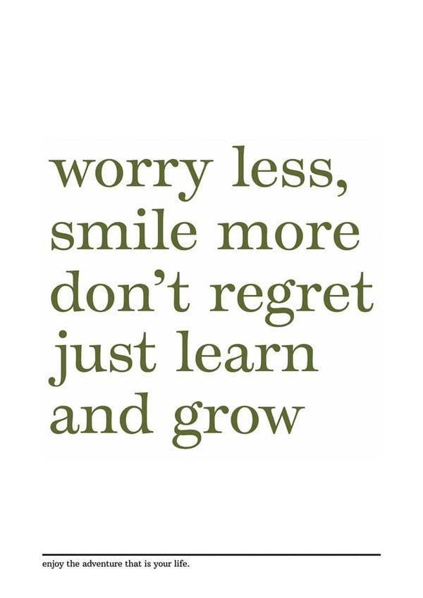 Worry Less Smile More Poster