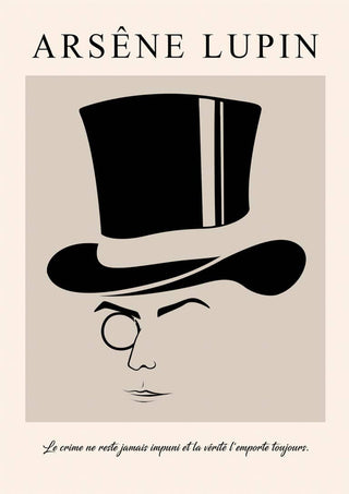 Minimalist Arsene Lupin poster featuring a top hat, monocle, and French quote on a beige background.