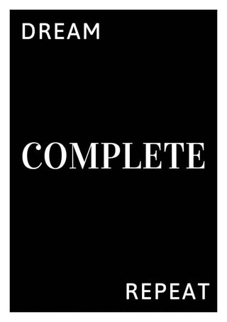 Minimalist black product label with the words "DREAM COMPLETE REPEAT" in bold white text.