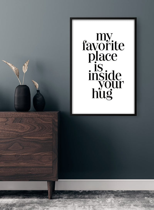 My Favorite Place Citat Poster